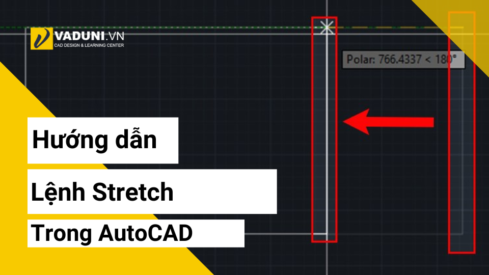 huong-dan-Lenh-Stretch-trong-AutoCAD