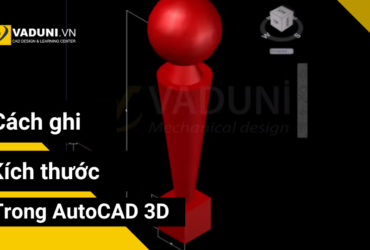 cach-ghi-kich-thuoc-trong-autocad-3d