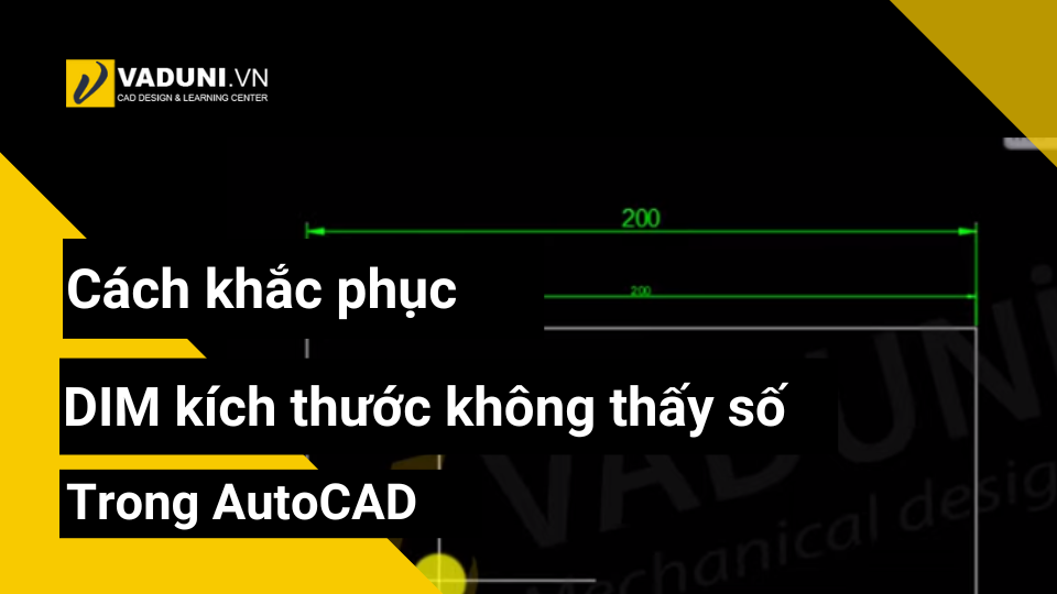 cach-khac-phuc-dim-kich-thuoc-khong-thay-so-trong-autocad