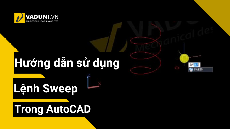 huong-dan-su-dung-lenh-sweep-trong-autocad-3d